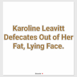 Karoline Leavitt Defecate Hankamer Artjunkhaus Yuk Sticker