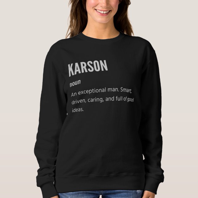 Karson  Noun An Exceptional Man Sweatshirt (Front)