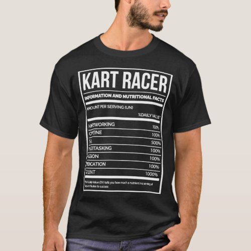 Kart Racer Funny Kart Racing Nutrition Label for W T_Shirt