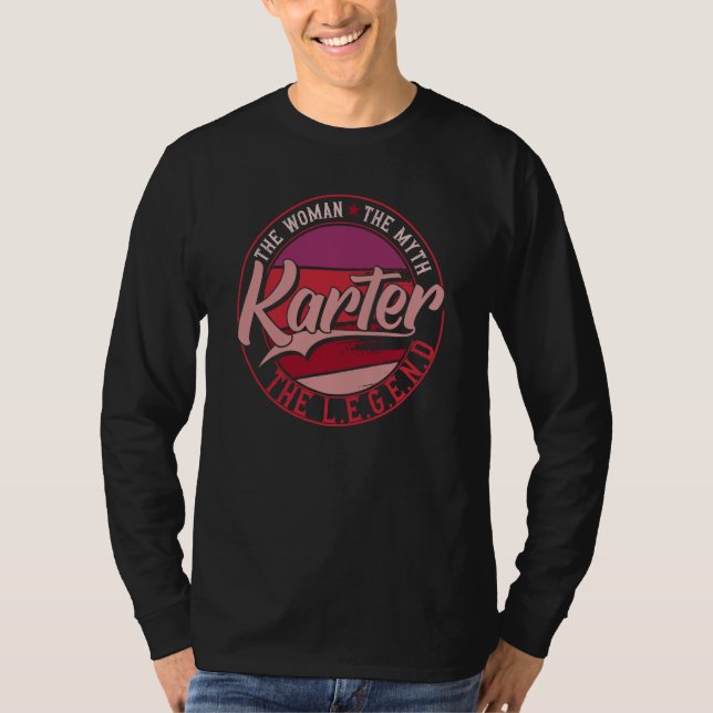 Karter the Lady of Myth the Legend T-Shirt (Front)