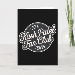 Kash Patel Fan Club Est. 2025 Vintage Logo Trump N Card