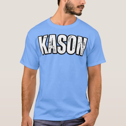Kason Name Gift Birthday Holiday Anniversary T_Shirt