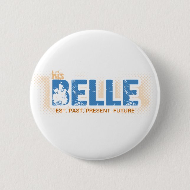KAT // BUTTON, est. PPF - BELLE (Female) Pinback Button (Front)