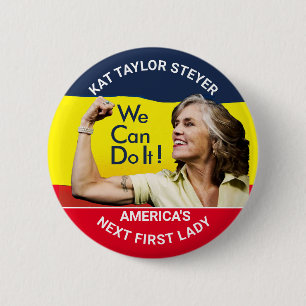 Kat Taylor Steyer for First Lady Button