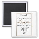 Kate Moss Chocolate Quote Square Magnet