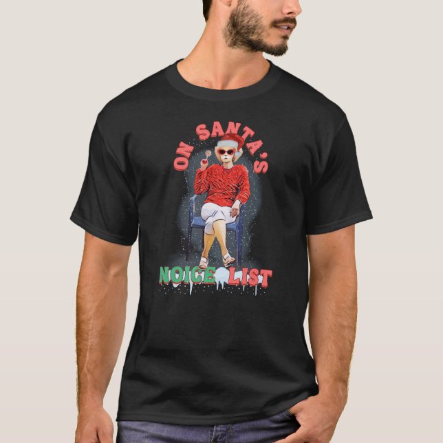 Kath and Kim Christmas Noice List Funny with Lolli T-Shirt (Front)
