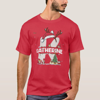 Katherine Christmas  w Katherine Name for funny Xm T-Shirt