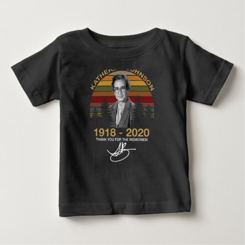 Katherine Johnson 1918 2020 Thank You for The Memo Baby T_Shirt