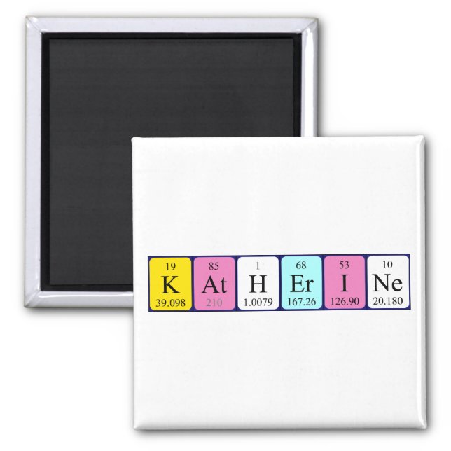 Katherine periodic table name magnet (Front)