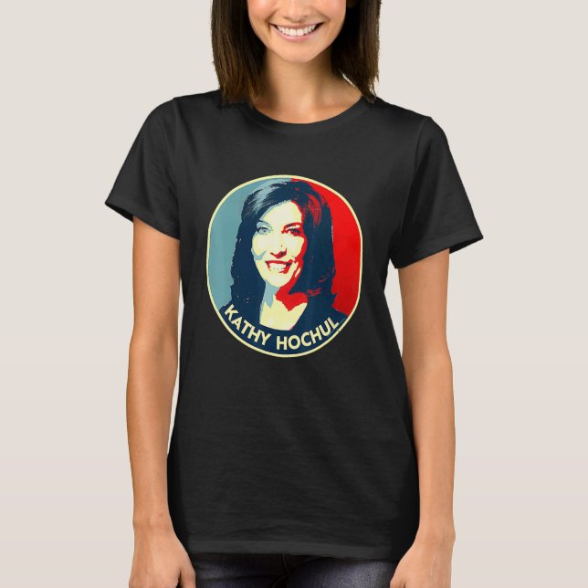 Kathy Hochul For New York Governor 2022 T-Shirt (Front)