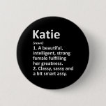 Katie Definition Personalized Name Funny Christmas Button