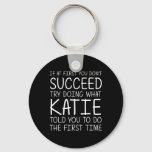 Katie Gift Name Personalized Birthday Funny Christ Keychain