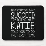 Katie Gift Name Personalized Birthday Funny Christ Mouse Pad