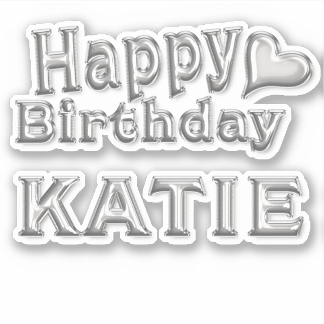 Katie Happy Birthday silver Sticker (Front)