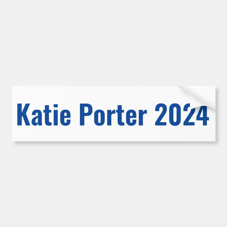 Katie Porter for President 2024 Bumper Sticker | Zazzle