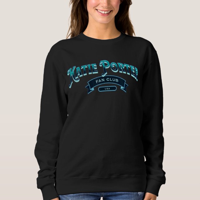 Katie Porter Supporter Sweatshirt (Front)