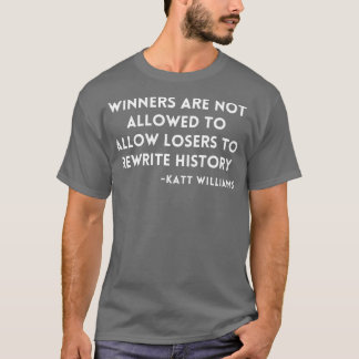 Katt Williams Winners and Losers T-Shirt