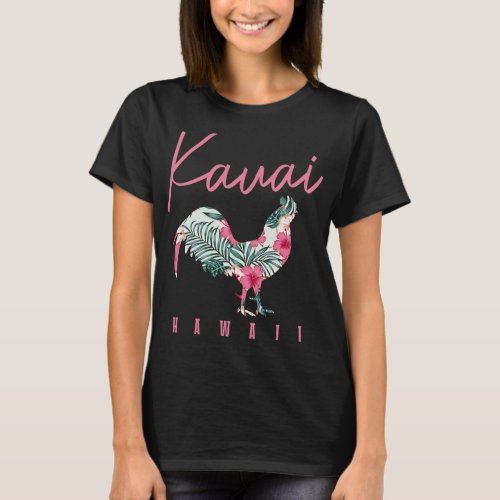 Kauai Chicken Hawaii Hibiscus Hawaiian Islands Sou T_Shirt