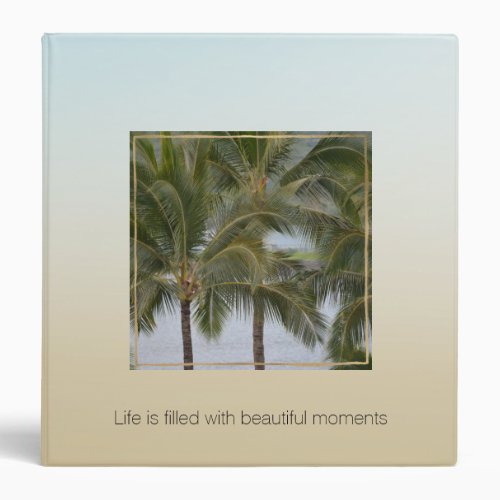 Kauai Hawaii Palm Trees Beautiful Moments          3 Ring Binder