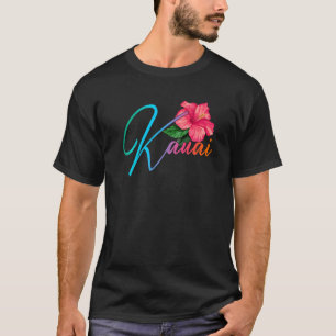 Kauai Hawaiian Hibiscus Flowers Hawaii Beach Luau T-Shirt
