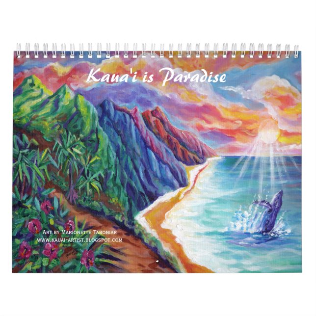 Kauai is Paradise Hawaii Art Calendar  (Cover)