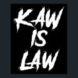 Kaw Is Law Battlehawks St. Louis Football Tailgate Poster<br><div class="desc">Kaw Is Law Battlehawks St. Louis Football Tailgate</div>