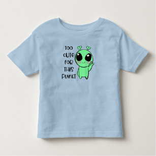 Kawaii Alien Art Too Cute For This Planet Toddler T-shirt