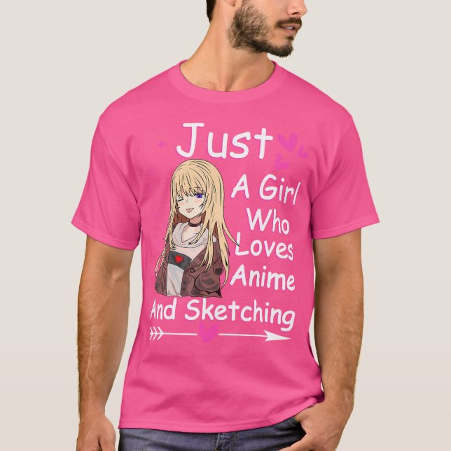 Kawaii Anime Girl Just A Girl Who Loves Anime And  T-Shirt (Front)