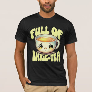 Kawaii Anxie-tea Funny Anxiety Pun Cute Sad Tea T-Shirt