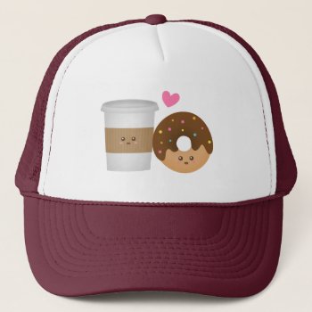 Kawaii Coffee And Donut In Love Perfect Pair Trucker Hat by RustyDoodle at Zazzle