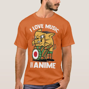 Kawaii Drummer Cat I Love Music And Anime Otaku T-Shirt