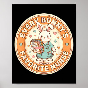 Kawaii every bunnys favorite nurse cute easter  poster