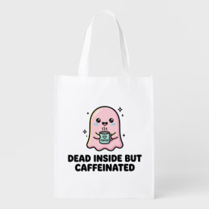 Kawaii Ghost Funny Dead Inside But Caffeinated Grocery Bag