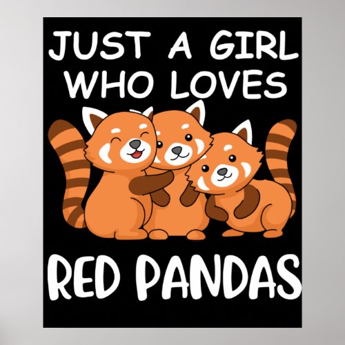 Kawaii Gift Women Just A Girl Who Loves Red Pandas Poster
