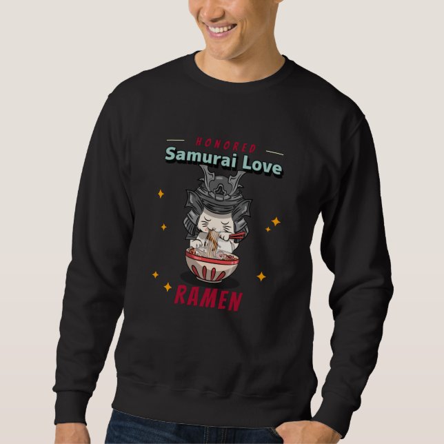 Kawaii Honored Samurai Cat Eat Ramen Sweatshirt (Front)
