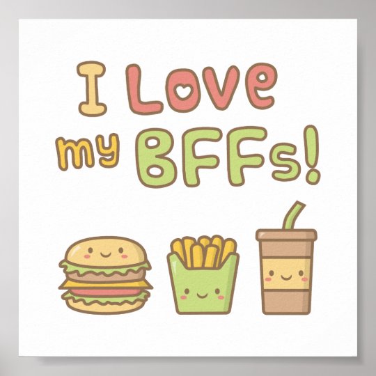 Kawaii I Love My BFFs Fast Food Doodle Poster | Zazzle.com