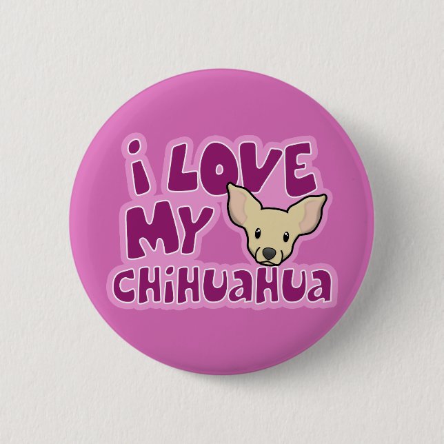 Kawaii I Love My Chihuahua Button (Front)
