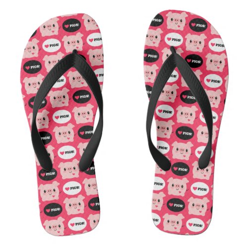 Kawaii I Love Pigs Flip Flops