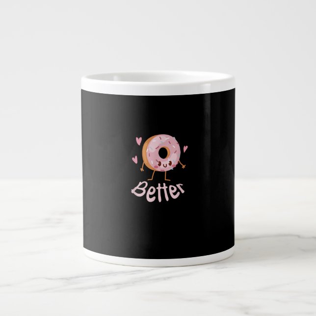 Kawaii Matching Couple Coffee And Donut Better Tog Giant Coffee Mug (Front)