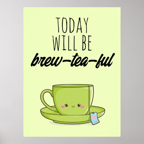 Kawaii Motivational Design for Tea Lovers Poster