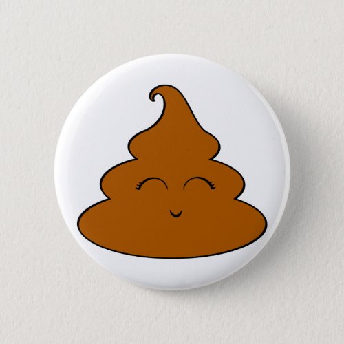 Kawaii Poo Piece of Poop Poopy Crap Cute Poop Pooy Pinback Button