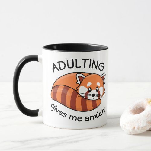 Kawaii Red Panda Adulting gives me anxiety Mug