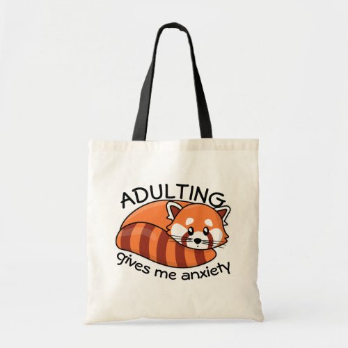 Kawaii Red Panda Adulting gives me anxiety Tote Bag
