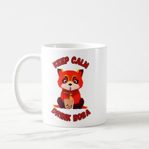 Kawaii Redpanda Art Keep Calm Drink Boba Coffee Mug