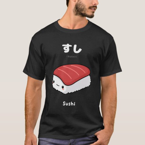 Kawaii Sushi Japanese Language For Anime Fans T_Shirt