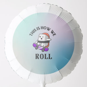 Kawaii Sushi skateboarding Balloon