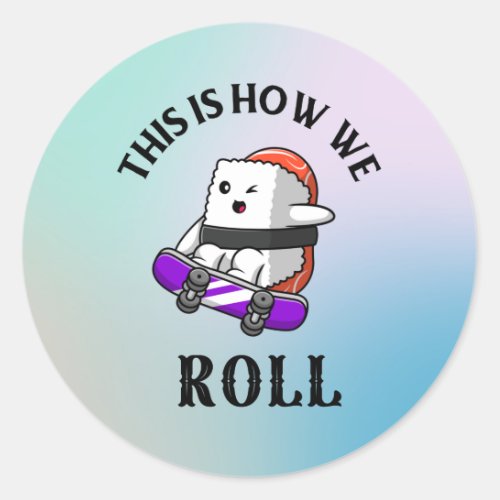 Kawaii Sushi skateboarding Classic Round Sticker