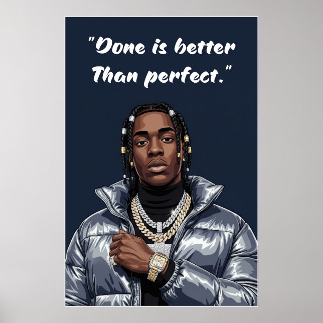 Kay Flock Poster – Done Is Better Than Perfect (Front)
