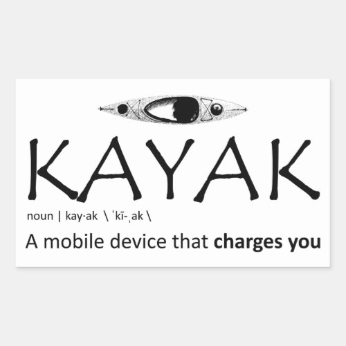 Kayak A Mobile Device That Charges You Rectangular Sticker