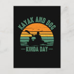 Kayak and Dog Kinda Day  Postcard